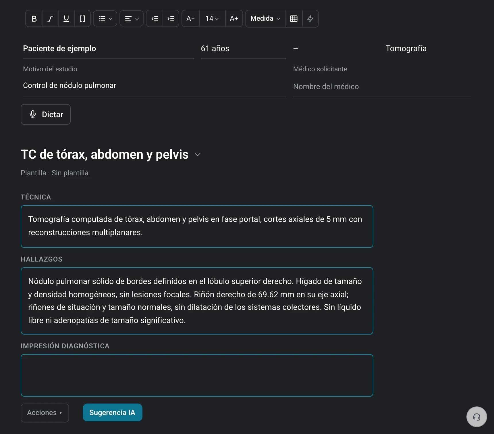 El editor de informes: datos del paciente, botón de dictado y las secciones Técnica, Hallazgos e Impresión diagnóstica de una TC de tórax, abdomen y pelvis.